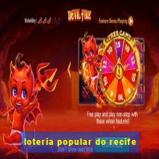 loteria popular do recife